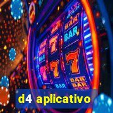 d4 aplicativo